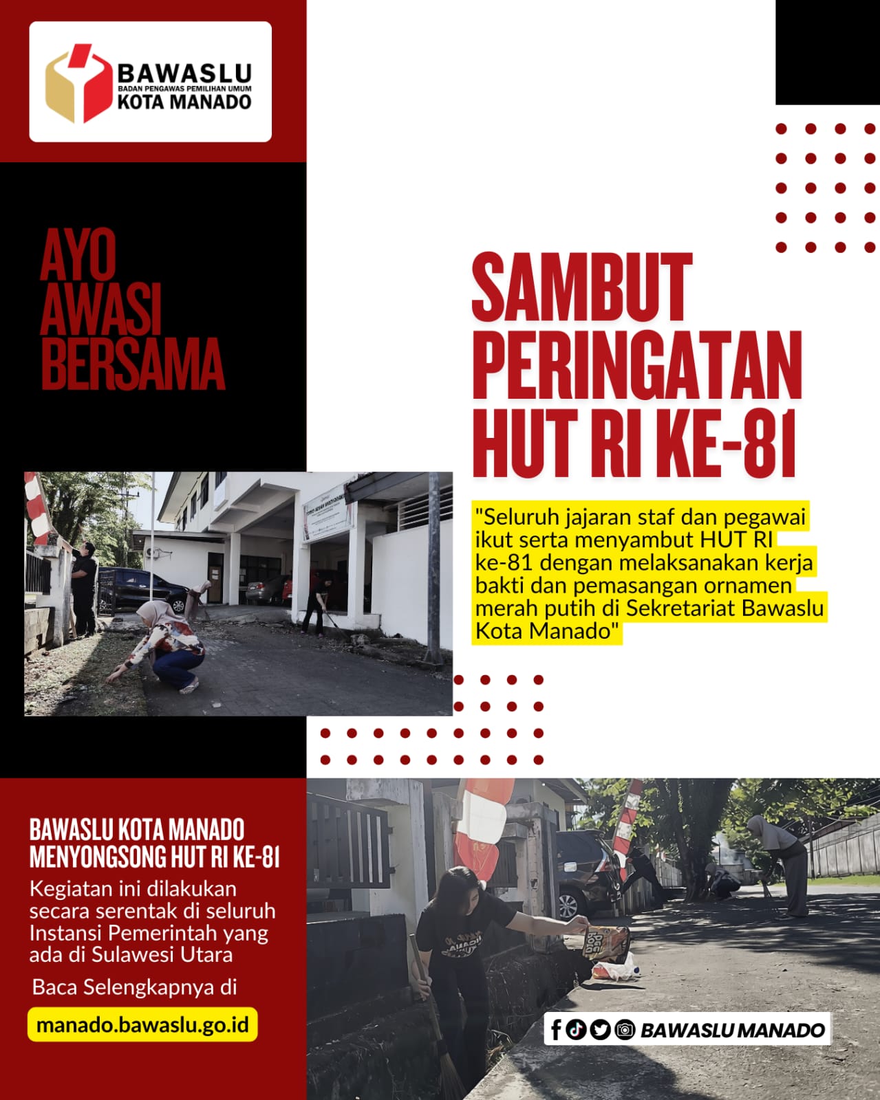 Kerja Bakti dan Pemasangan Ornamen merah putih di Sekretariat Bawaslu Kota Manado