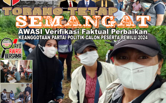 Panwaslu Kecamatan Tikala Tetap Semangat Awasi Verfak