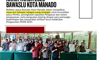 Catatan Akhir Tahun 2025 Bawaslu Kota Manado